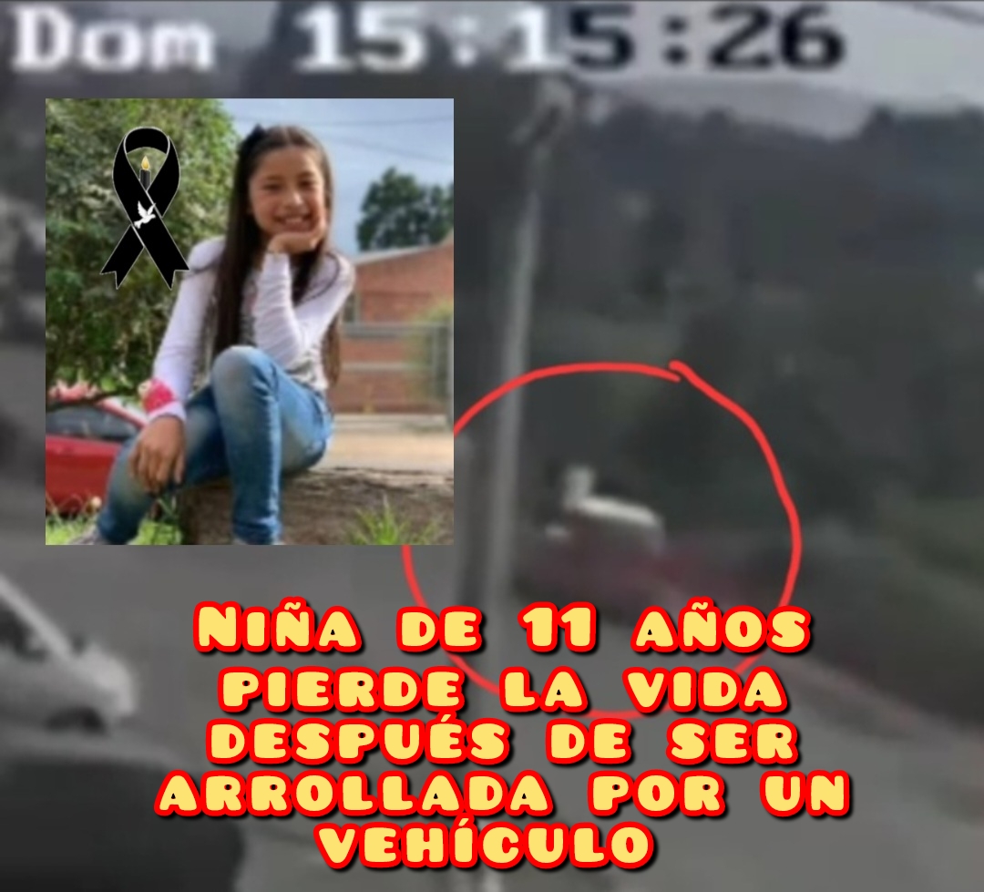 Niña de 11 años pierde la vida al ser arrollada por un vehículo pero