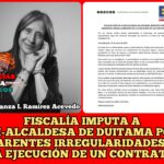 Corrupción en la Alcaldía de Duitama, Ex-alcaldesa fue imputada por irregularidades en la ejecución de un contrato